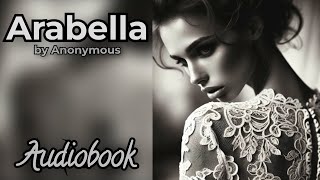 Arabella by Anonymous  Victorian Romance Audiobook [upl. by Redvers]