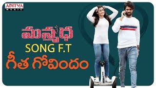 Manmadha Song FtGeetha Govindam  Vijay Devarakonda Rashmika Mandanna [upl. by Anihpled]