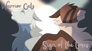 Warrior Cats AMV Sign of the Times [upl. by Cloutman360]