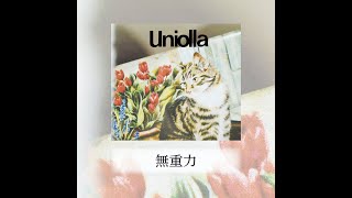 Uniolla  無重力（Audio Teaser） [upl. by Luhe]