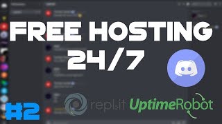 247 FREE Discord Bot Hosting  No Down Time  Repl it UpTimeRobot  Part 2 [upl. by Beka]