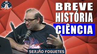 UMA BREVE HISTÓRIA da CIÊNCIA  Sergio SACANI Domingos dos Santos [upl. by Vina427]