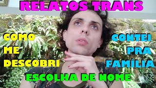 Processo TRANS Família Nome Como me descobri trans [upl. by Ricarda629]