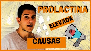 PROLACTINA Elevada Estas son las principales CAUSAS [upl. by Elyrpa]