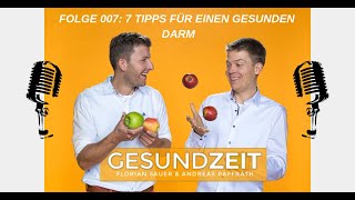 7 Tipps für einen gesunden Darm  007 GesundZeit Podcast [upl. by Yelwar]