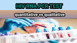 what is hiv rna pcr test qualitative vs quantitative hiv pcr test me qualitative aur quantitative [upl. by Ramo]