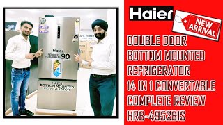 HRB4952BIS  HAIER NEW BOTTOM MOUNTED REFRIGERATOR 445 litre  COMPLETE REVIEW [upl. by Wagoner]