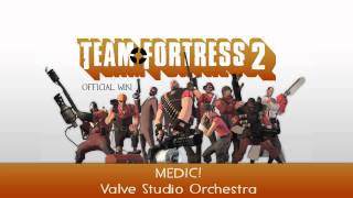 Team Fortress 2 Soundtrack  MEDIC [upl. by Ponzo966]