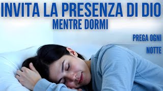 DEVOZIONE notturna e PREGHIERA per addormentarti con la PRESENZA di DIO [upl. by Ecinnej539]