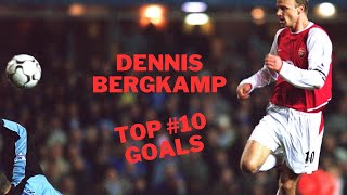 Top 10 goals Dennis Bergkamp [upl. by Asoral]