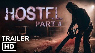 Hostel Part 4 Trailer 2025 HD  Horror Movie  Movie Concept [upl. by Stevena]