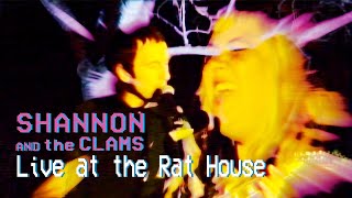 Shannon and the Clams  Live at the Rat House [upl. by Immaj]