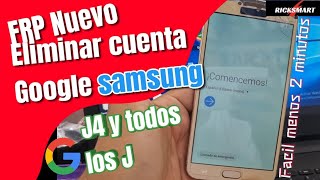 ¡Que facil FRP Eliminar cuenta Google Samsung J4 y demás serie j rápido metodo nuevo [upl. by Nika]