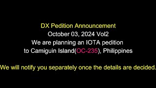 Amateur Radio Camiguin Island OC235 IOTA DXpedition projectEnglish version [upl. by Ahcatan]