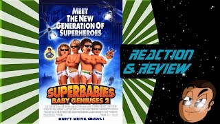 Reaction amp Review  Superbabies Baby Geniuses 2 [upl. by Retla]