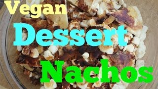 Dessert Nachos Easy Vegan Recipe [upl. by Weikert]