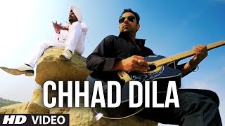 quotChhad Dilaquot Lehmber Hussainpuri Full Video Song  Chhad Dila  Latest Punjabi Song 2014 [upl. by Negris]