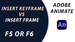 ADOBE ANIMATE CC  INSERT KEYFRAME VS INSERT FRAME  F5 OR F6  QUICK TUTORIAL [upl. by Einrae761]