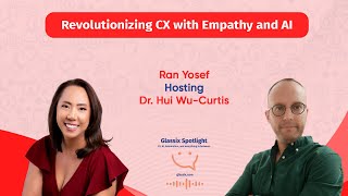 Glassix Spotlight Podcast  Revolutionizing CX with Empathy and AI [upl. by Arny]