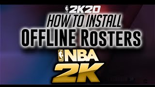 Tutorial  Install quotOfflinequot Roster Files  NBA 2k20 PC [upl. by Columbus]