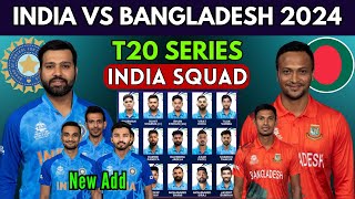 India vs Bangladesh T20 Series 2024  India T20 Squad 2024  Ind vs Ban T20 Series Squad 2024 [upl. by Kirad529]