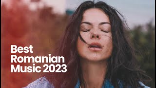 Romanian Music 2023 🎵 Best Romanian Songs 2023 Romanian Hits 2023 [upl. by Saks]