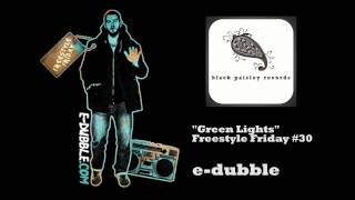 edubble  Green Lights Freestyle Friday 30 [upl. by Lemmy]