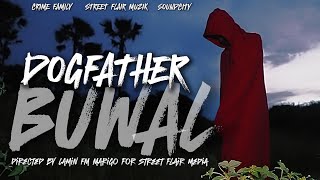 Dogfather  BUWAL Official Music Video [upl. by Dronski]