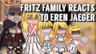 Fritz Family react to Eren Yeager 14  credits in the description box   Brîght gëms [upl. by Attenoj]