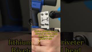 SZENT450 Lithium battery rivet tool riveting for tri fold aluminum blind rivetrivetblind rivet [upl. by Direj]