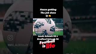 Hazza vs Bradford  Leeds Schools FA vs Bradford Schools FA football soccer fifa fa goals son [upl. by Eda]