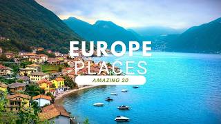 20 AMAZING PLACES To Visit in EUROPE [upl. by Linnell]