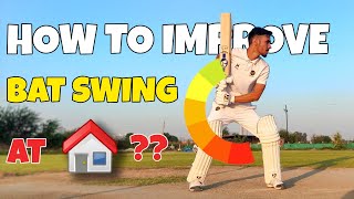 IMPROVE YOUR BATSWING AT HOME  DRILLS TO INCREASE BAT SPEED IN HINDI🔥🔥 [upl. by Attennaej]