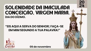 Solenidade da Imaculada Conceição Virgem Maria [upl. by Tyrrell]