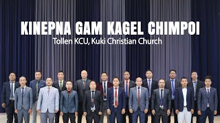 KINEPNA GAM KAGEL CHIMPOI  Tollen KCU Kuki Christian Church  Video processed at GIBEON MEDIA [upl. by Eliathan233]