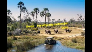 Państwa świata Kenia  turystyczny potencjał Quiz 3 [upl. by Annaoi]