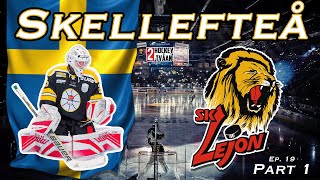 Showdown in Skellefteå VS SK Lejon  S3 Ep 19 Pt 1 [upl. by Stav252]