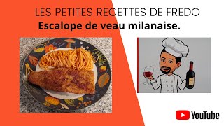 Escalope de veau milanaise [upl. by Enyrhtak]