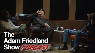 The Adam Friedland Show Podcast  Sam Tallent  Episode 42 [upl. by Oenire]