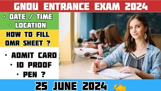 GNDU Entrance Exam 2024 ✍️ Date  Time  Location  How to Fill OMR Sheet  Admit Card  Pen [upl. by Attelocin896]