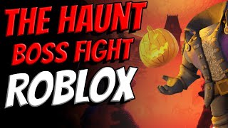 Roblox The Haunt Event  insane Headless Horseman Boss Fight [upl. by Rowe]