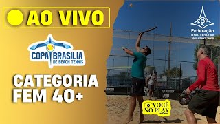 FEM 40 COPA BRASÍLIA DE BEACH TENNIS 2024  FBT 1000 [upl. by Neyuq]