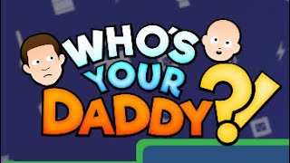 Whos Your Daddy Live [upl. by Rafaelle]