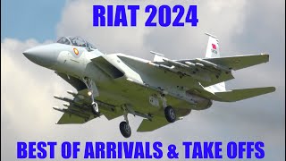 RIAT 2024 BEST OF ARRIVALS amp TAKE OFFS 4K airshowvision [upl. by Naiditch]