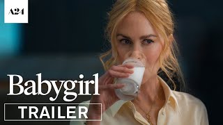 Babygirl  Official Trailer HD  A24 [upl. by Aicargatla683]