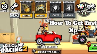 How to Get Hill Climber Xp Fast in Hill Climb Racing 2 [upl. by Agretha]