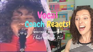 Vocal Coach Reacts To Whitney Houston  I Have Nothing Live [upl. by Prasad]