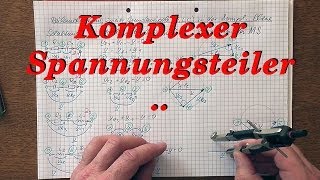 Komplexe Wechselstromrechnung Spannungsteiler 22 [upl. by Kcinemod]