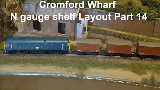 Cromford Wharf N gauge shelf Layout Part 14 ReBuild and test of the new fiddle yard [upl. by Ezarra31]