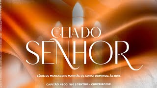 CEIA DO SENHOR  09h [upl. by Aliled]